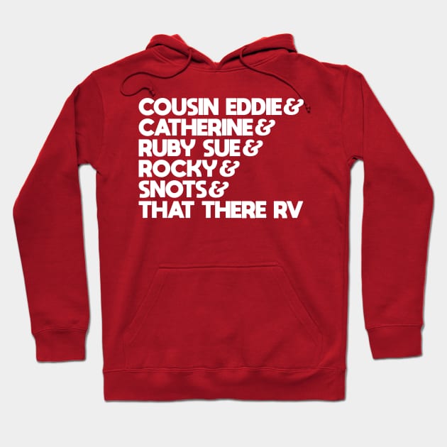 Cousin Eddie and the Fam Hoodie by darklordpug